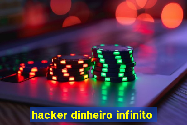 hacker dinheiro infinito